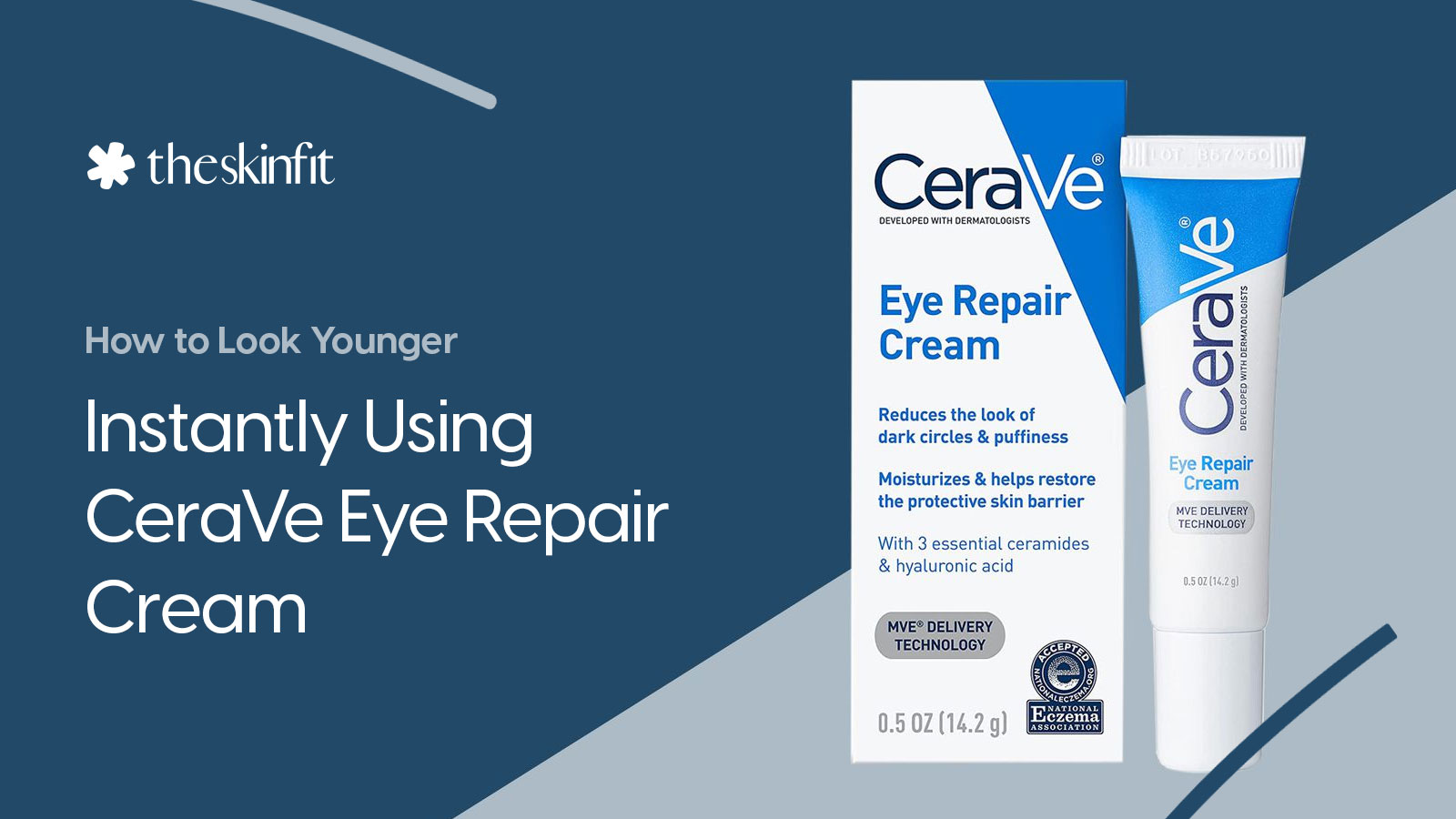 How to Look Younger Instantly Using CeraVe Eye Repair Cream