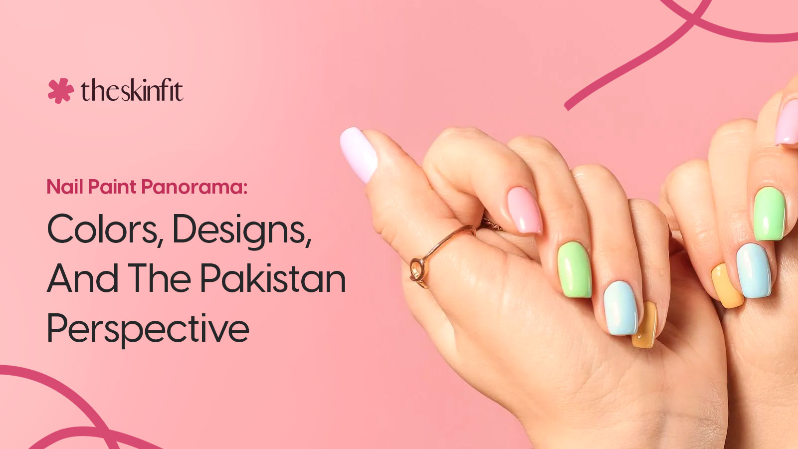 Nail Paint Panorama: Colors, Designs, And The Pakistan Perspective