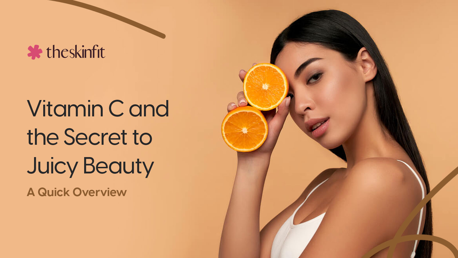 Vitamin C and the Secret to Juicy Beauty: A Quick Overview